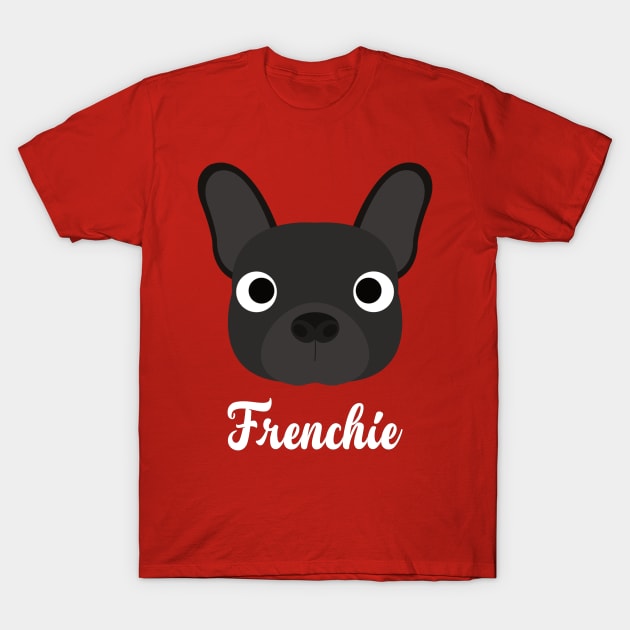 French Bulldog - Frenchie T-Shirt by DoggyStyles